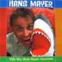 Hans Mayer: Silly Biz: Hans Mayer Favorite, CD - 0884501337229