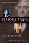 James Emery White: The Serious Times: An Interdisciplinary Approach to ...