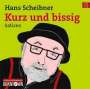 Hans Scheibner: Kurz und bissig, CD