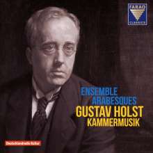 Gustav Holst (1874-1934): Kammermusik, CD