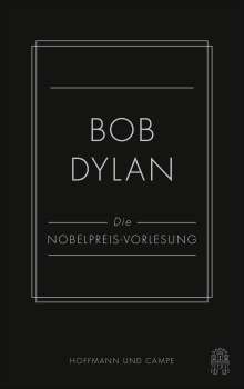Bob Dylan: Die Nobelpreis-Vorlesung 