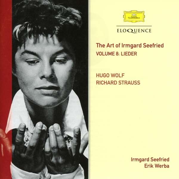 The Art of Irmgard Seefried Vol.8 - Hugo Wolf / Richard Strauss
