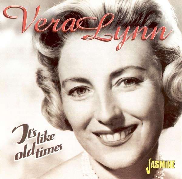 Vera Lynn: It's Like Old Times
