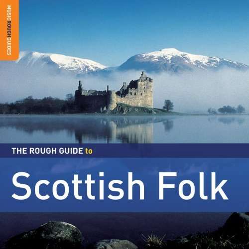 The Rough Guide To Scottish Folk, 2 CDs