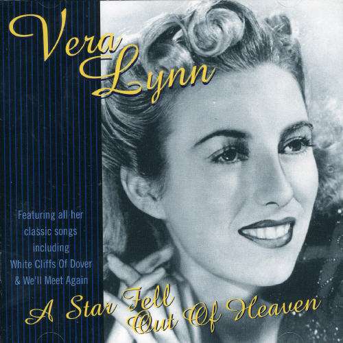 Vera Lynn: A Star Fell Out Of Heaven (Collection)