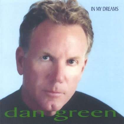 <b>Dan Green</b>: In My Dreams - 0806897001027