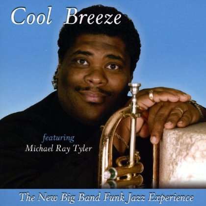 Michael Ray Tyler: Cool Breeze