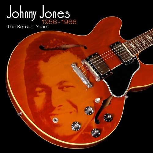 <b>Johnny Jones</b>: 1956-1966: The Session - 5013929881327