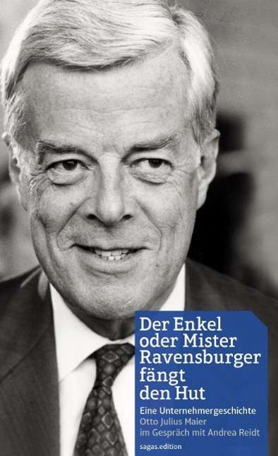 Otto <b>Julius Maier</b>: Der Enkel oder Mister Ravensburger fängt den Hut. - 9783944660011